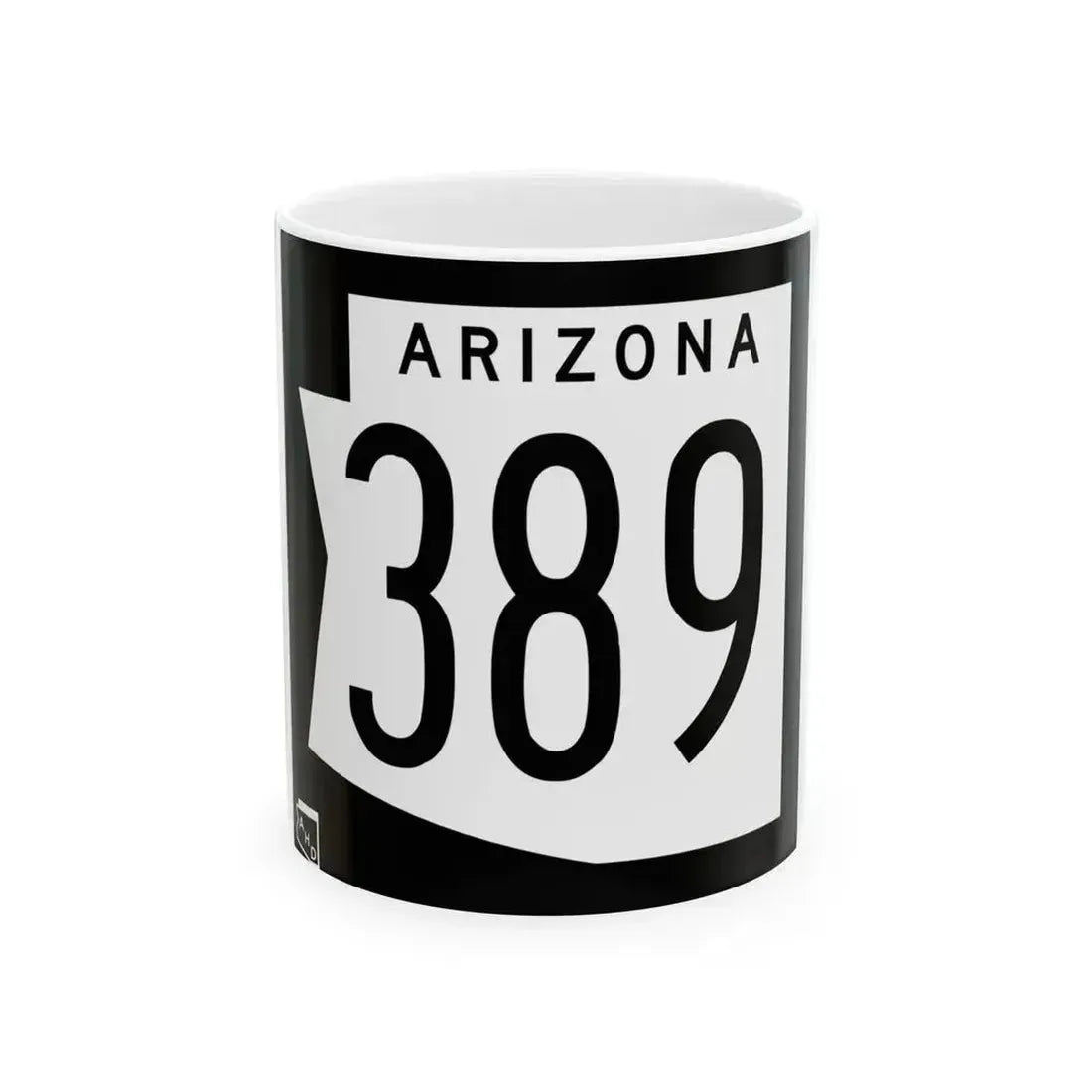 Arizona 389 1973 (Arizona) (Road Sign) White Coffee Mug 11oz - Go Mug Yourself