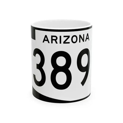 Arizona 389 (Arizona) (Road Sign) White Coffee Mug 11oz - Go Mug Yourself