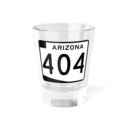 Arizona 404 (Arizona) (Road Sign) Shot Glass 1.5oz 1.5oz - Go Mug Yourself
