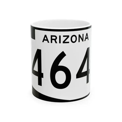 Arizona 464 (Arizona) (Road Sign) White Coffee Mug 11oz - Go Mug Yourself