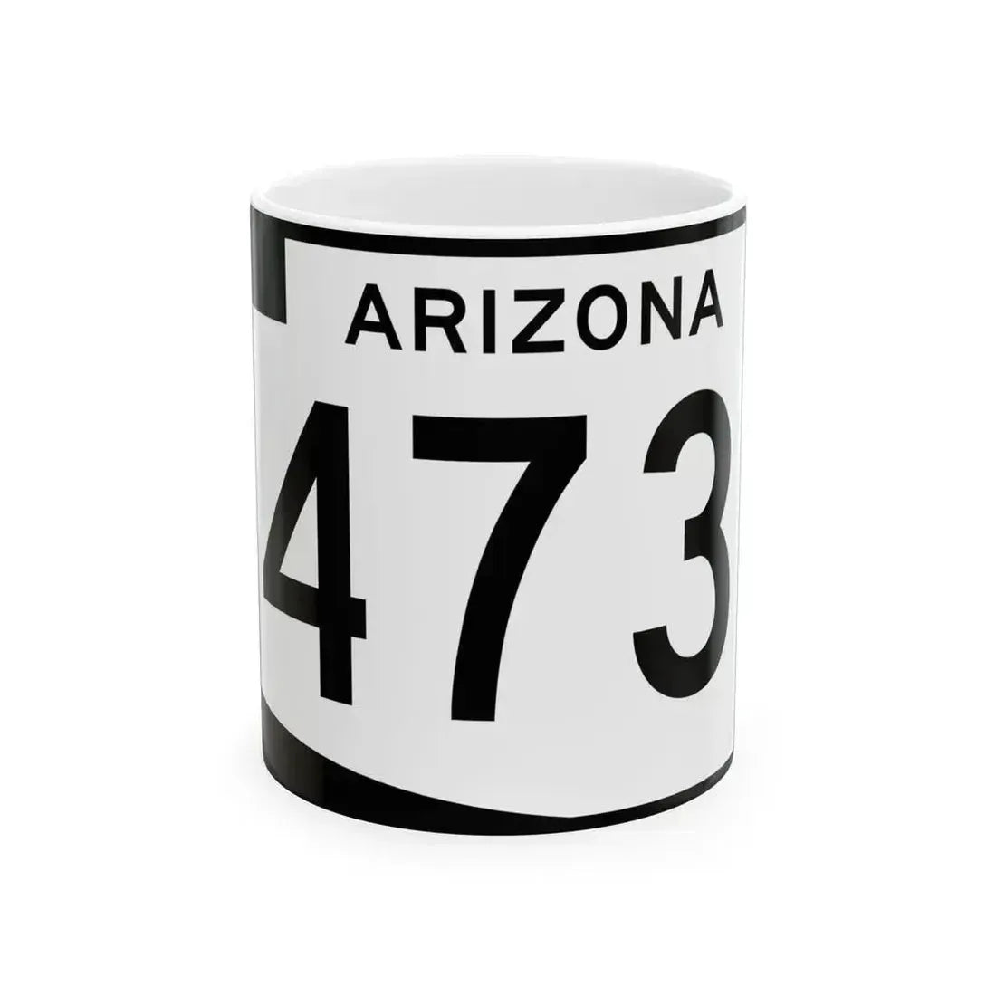 Arizona 473 (Arizona) (Road Sign) White Coffee Mug 11oz - Go Mug Yourself