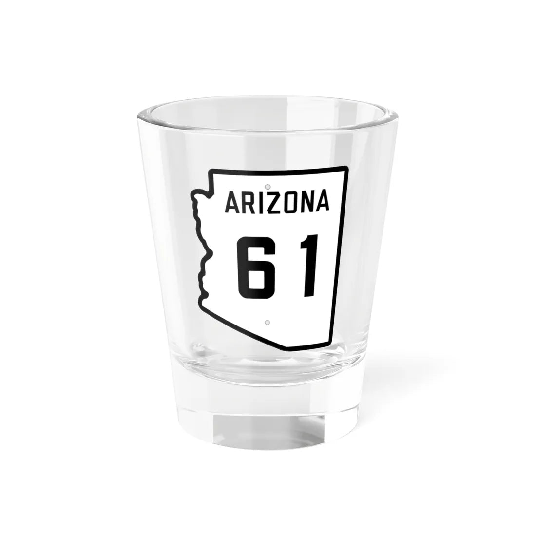 Arizona 61 1941 (Arizona) (Road Sign) Shot Glass 1.5oz 1.5oz - Go Mug Yourself