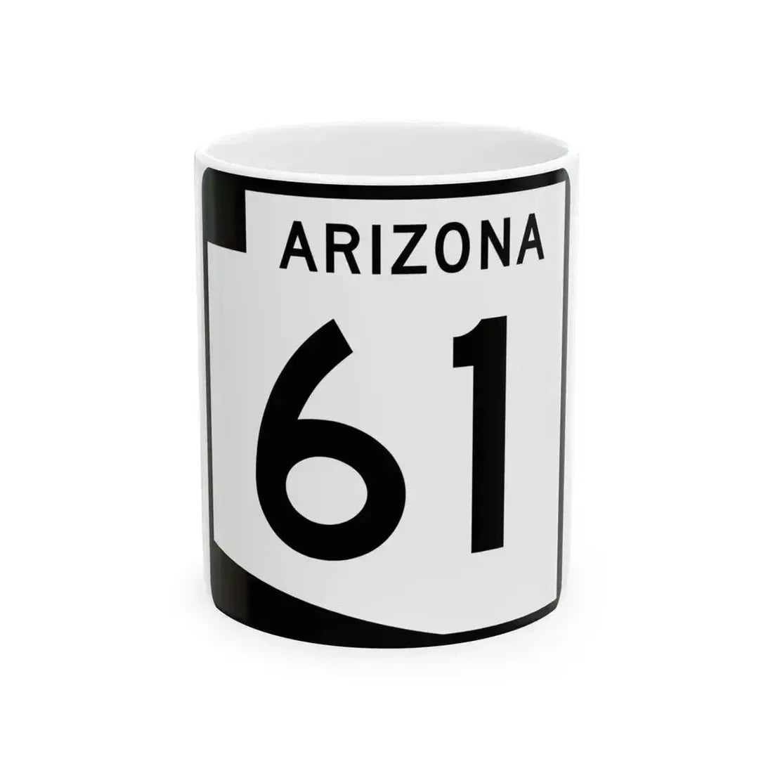 Arizona 61 (Arizona) (Road Sign) White Coffee Mug 11oz - Go Mug Yourself