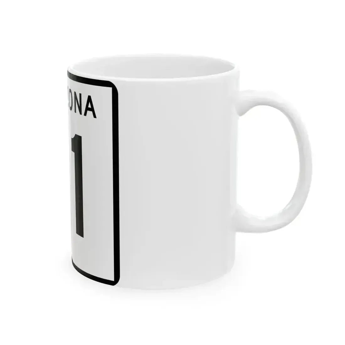 Arizona 61 (Arizona) (Road Sign) White Coffee Mug - Go Mug Yourself