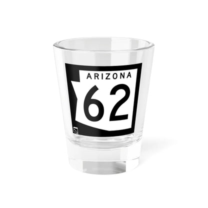 Arizona 62 1973 (Arizona) (Road Sign) Shot Glass 1.5oz 1.5oz - Go Mug Yourself