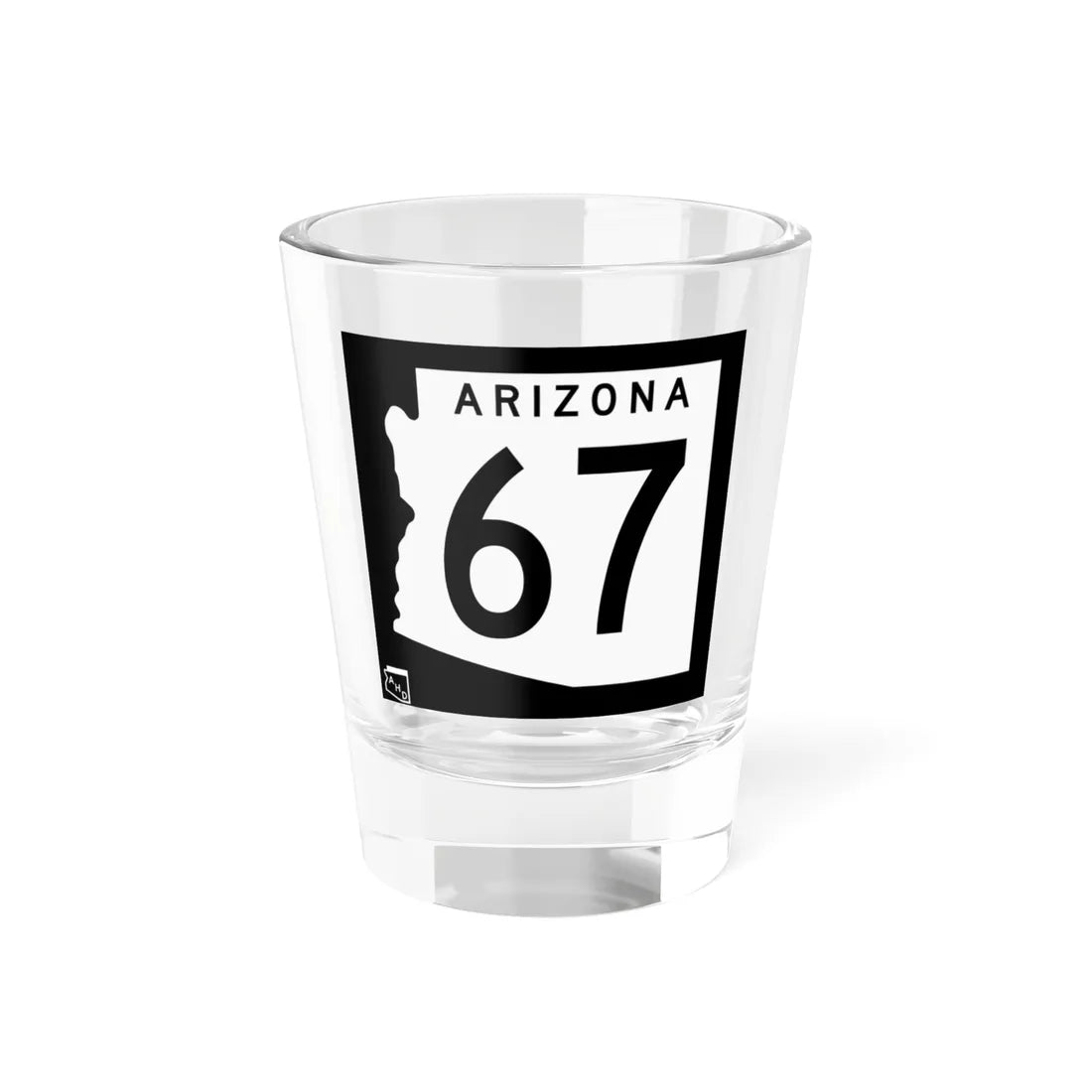 Arizona 67 1963 (Arizona) (Road Sign) Shot Glass 1.5oz 1.5oz - Go Mug Yourself
