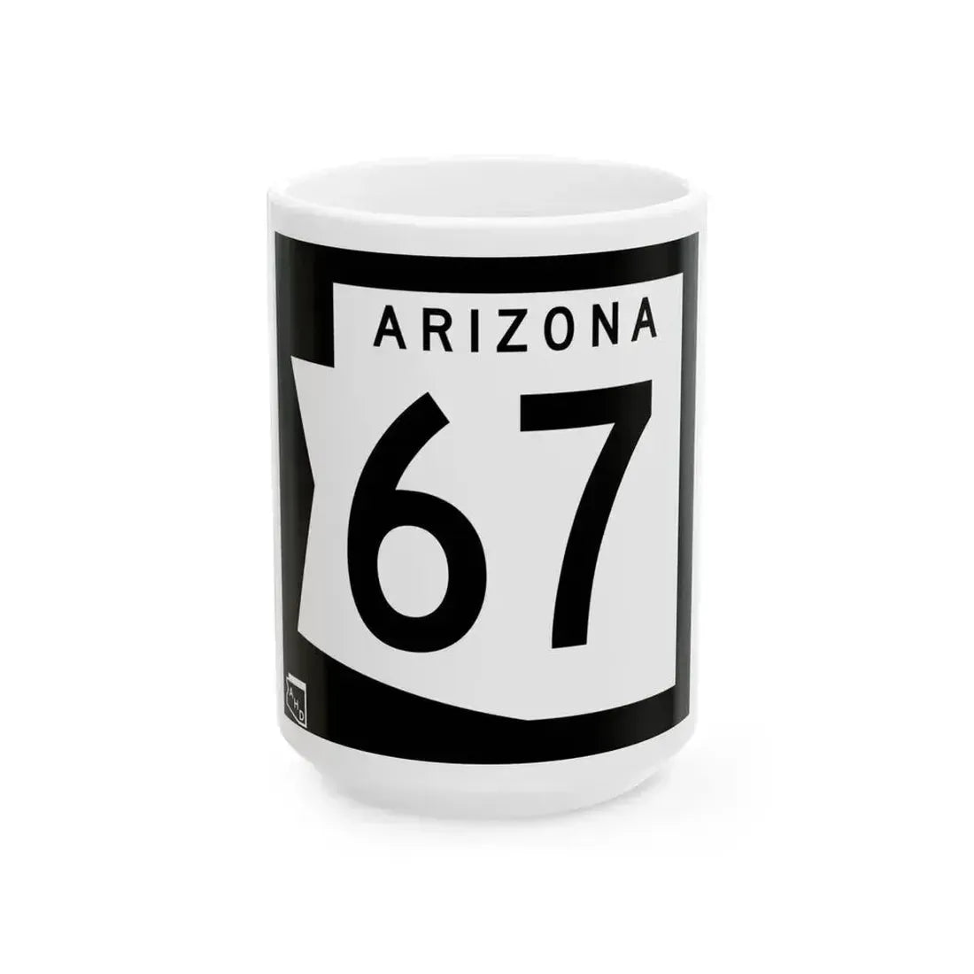 Arizona 67 1973 (Arizona) (Road Sign) White Coffee Mug 15oz - Go Mug Yourself