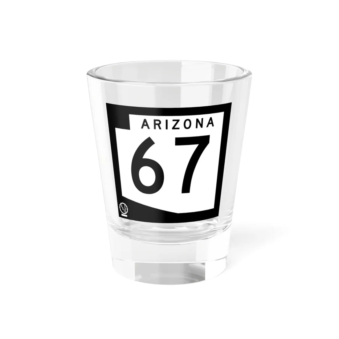 Arizona 67 1978 (Arizona) (Road Sign) Shot Glass 1.5oz 1.5oz - Go Mug Yourself