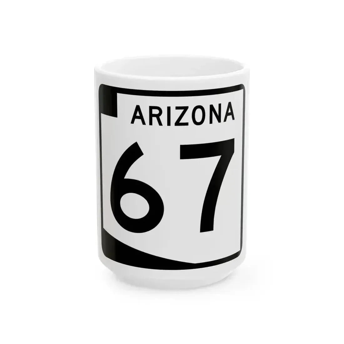 Arizona 67 (Arizona) (Road Sign) White Coffee Mug 15oz - Go Mug Yourself