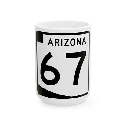 Arizona 67 (Arizona) (Road Sign) White Coffee Mug 15oz - Go Mug Yourself
