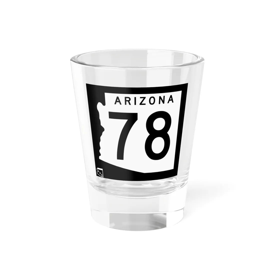 Arizona 78 1963 (Arizona) (Road Sign) Shot Glass 1.5oz 1.5oz - Go Mug Yourself