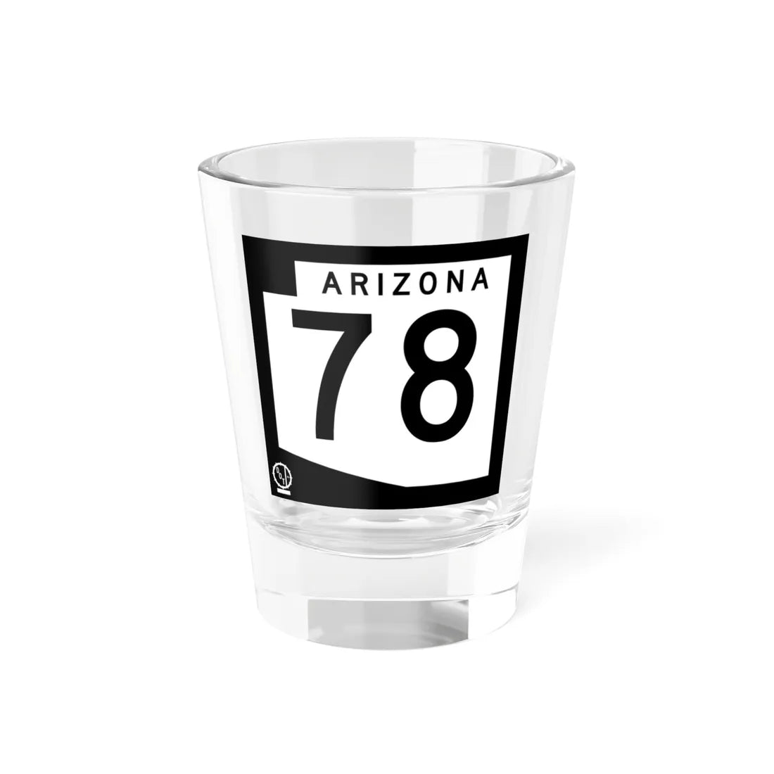 Arizona 78 1978 (Arizona) (Road Sign) Shot Glass 1.5oz 1.5oz - Go Mug Yourself