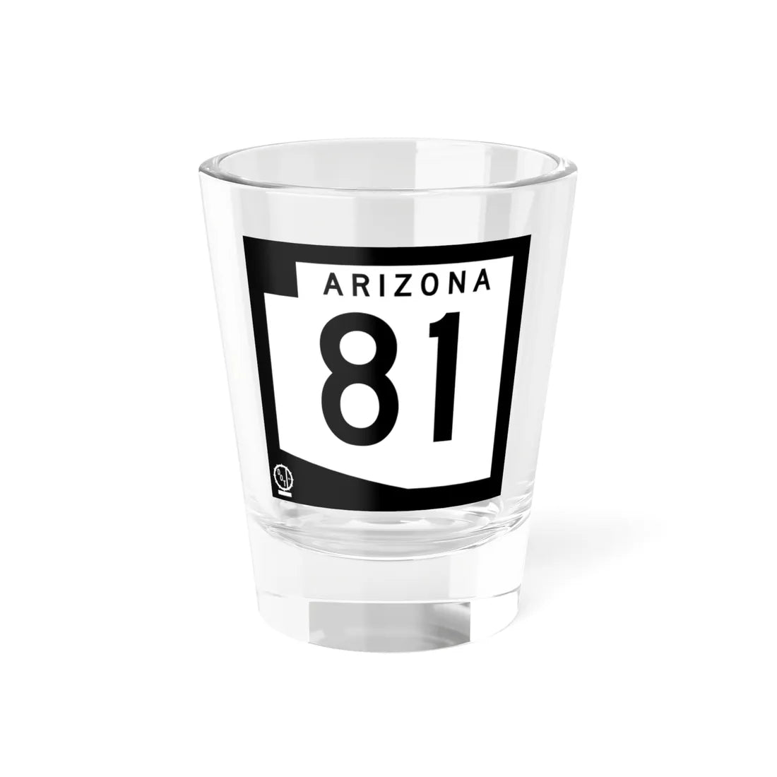 Arizona 81 1978 (Arizona) (Road Sign) Shot Glass 1.5oz 1.5oz - Go Mug Yourself