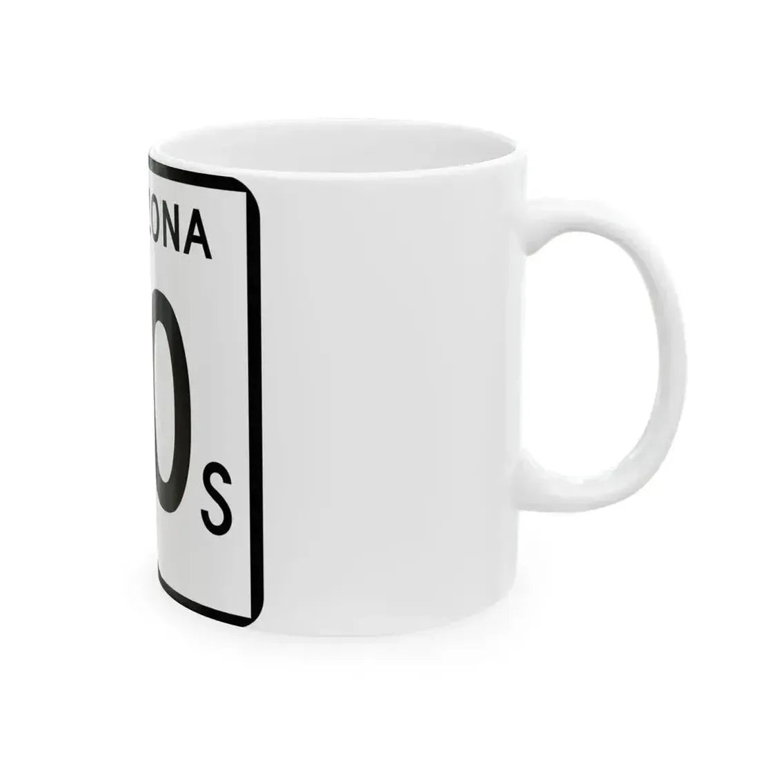 Arizona 90S (Arizona) (Road Sign) White Coffee Mug - Go Mug Yourself