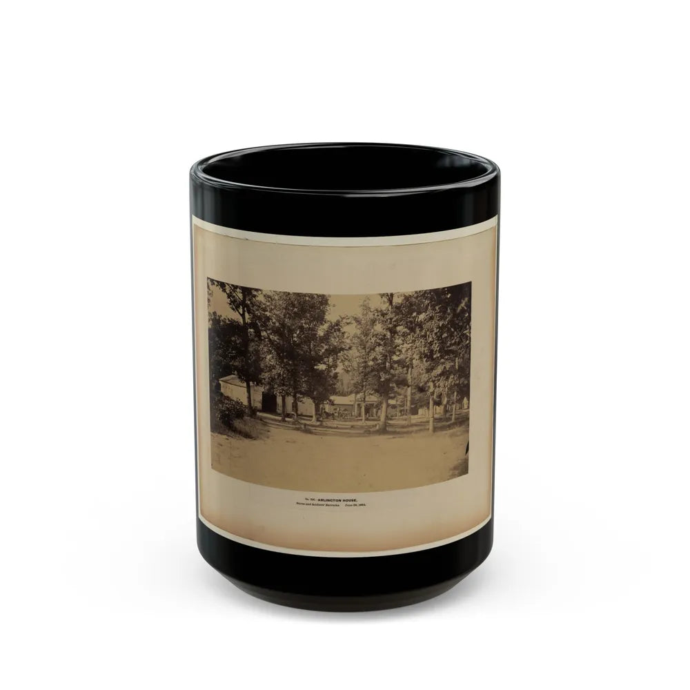 Arlington House, Barns And Soldiers' Barracks, June 29, 1864 (U.S. Civil War) Black Coffee Mug-15oz-Go Mug Yourself