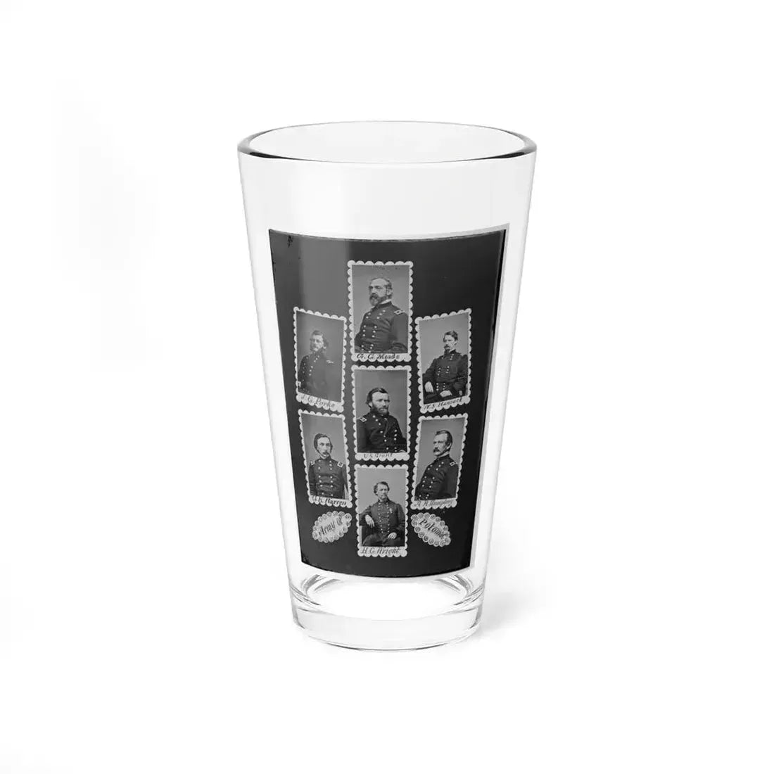 Army Of Potomac  J.C. Parke, C.G. Meade, W.S. Hancock, G.K. Warren, U.S. Grant, A.A. Humphrey, And H.C. Wright 001 (U.S. Civil War) Pint Glass 16oz - Go Mug Yourself
