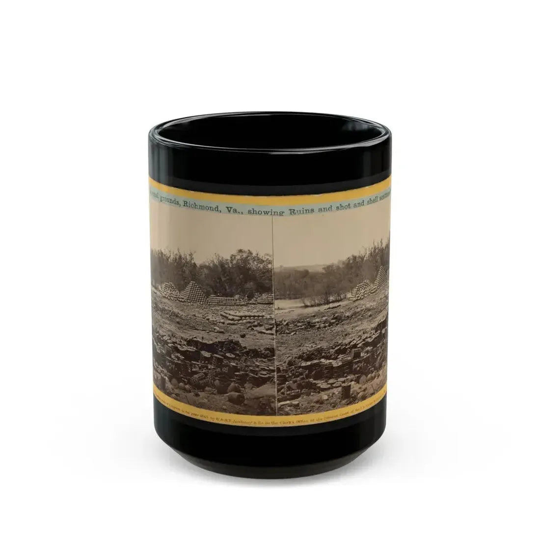 Arsenal Grounds, Richmond, Va., Showing Ruins And Shot And Shell Scattered Around 001 (U.S. Civil War) Black Coffee Mug 15oz - Go Mug Yourself
