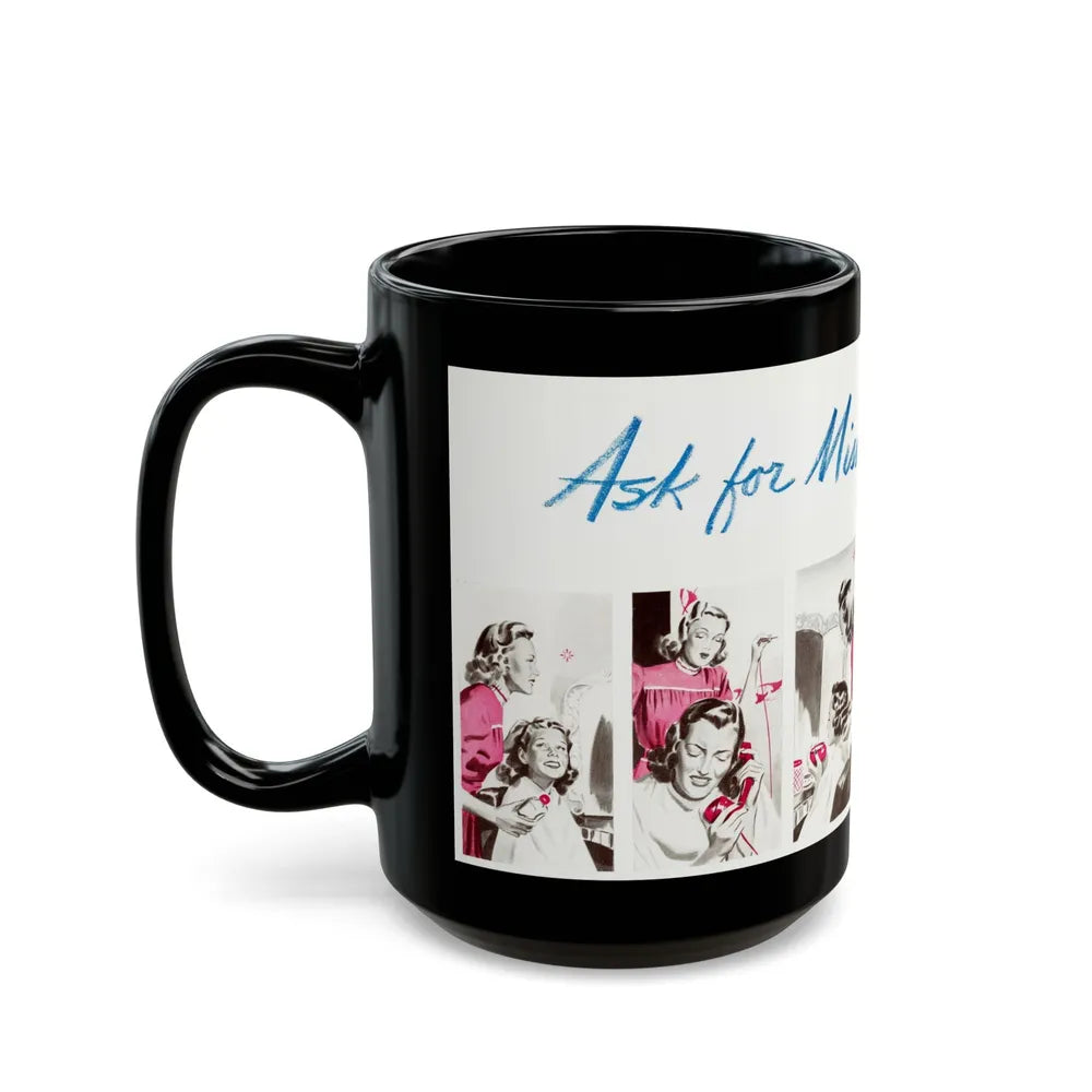 Ask for Miss Joann, 1941 - Black Coffee Mug-Go Mug Yourself