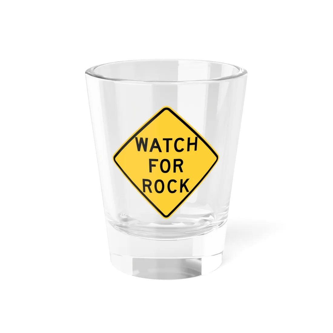 ATC FOR ROCK MUTCD-ID W8-1401 (Idaho) (Road Sign) Shot Glass 1.5oz 1.5oz - Go Mug Yourself