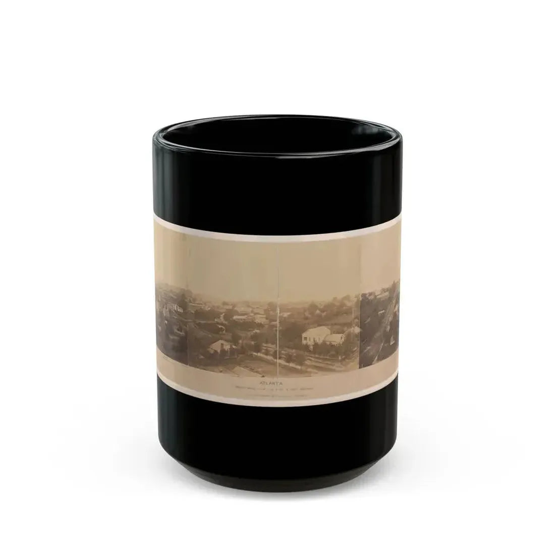 Atlanta, Before Being Burnt  By Order Of Gen'l. Sherman, From The Cupola Of The Female Seminary (U.S. Civil War) Black Coffee Mug 15oz - Go Mug Yourself