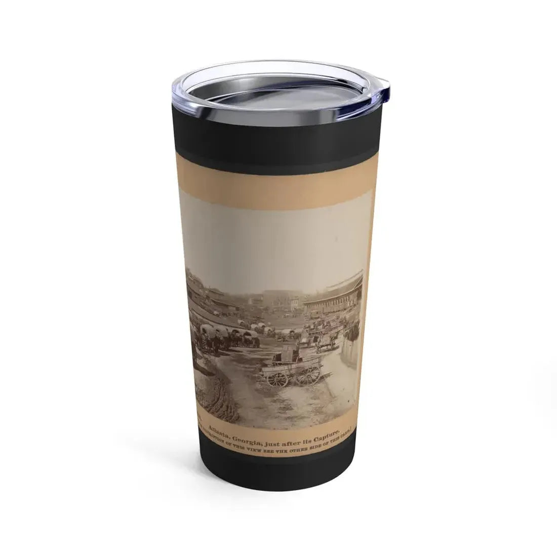 Atlanta, Georgia, Just After Its Capture (U.S. Civil War) Tumbler 20oz - Go Mug Yourself