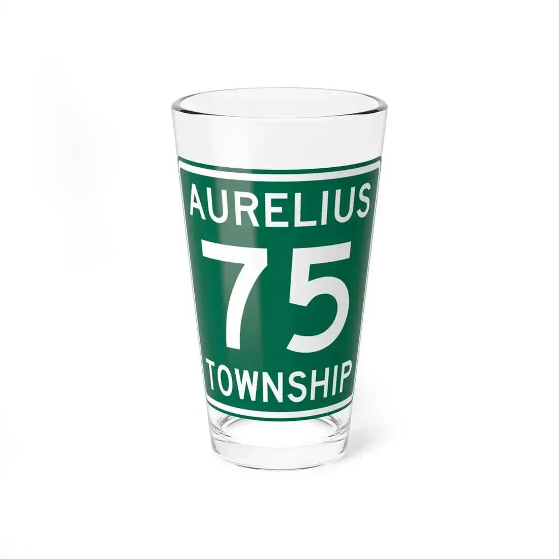 Aurelius Township Route 75 Washington County Ohio (Ohio) (Road Sign) Pint Glass 16oz 16oz - Go Mug Yourself