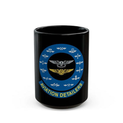 Aviation Detailers (U.S. Navy) Black Coffee Mug-15oz-Go Mug Yourself