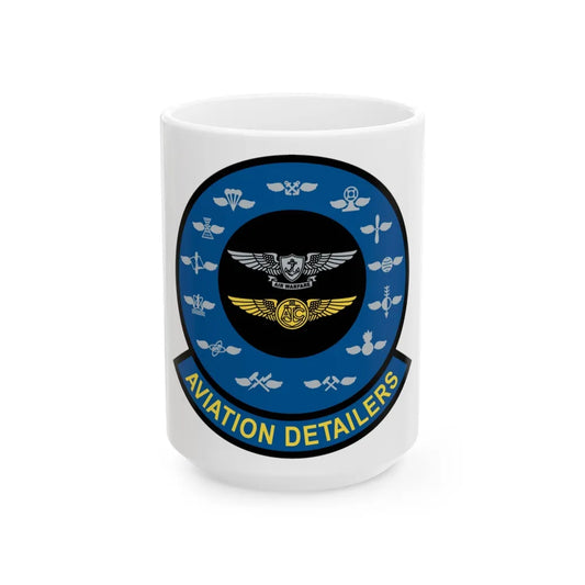 Aviation Detailers (U.S. Navy) White Coffee Mug-15oz-Go Mug Yourself