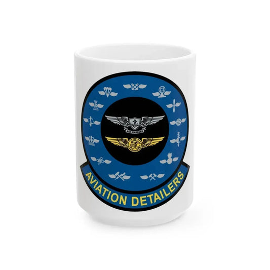 Aviation Detailers (U.S. Navy) White Coffee Mug 15oz - Go Mug Yourself
