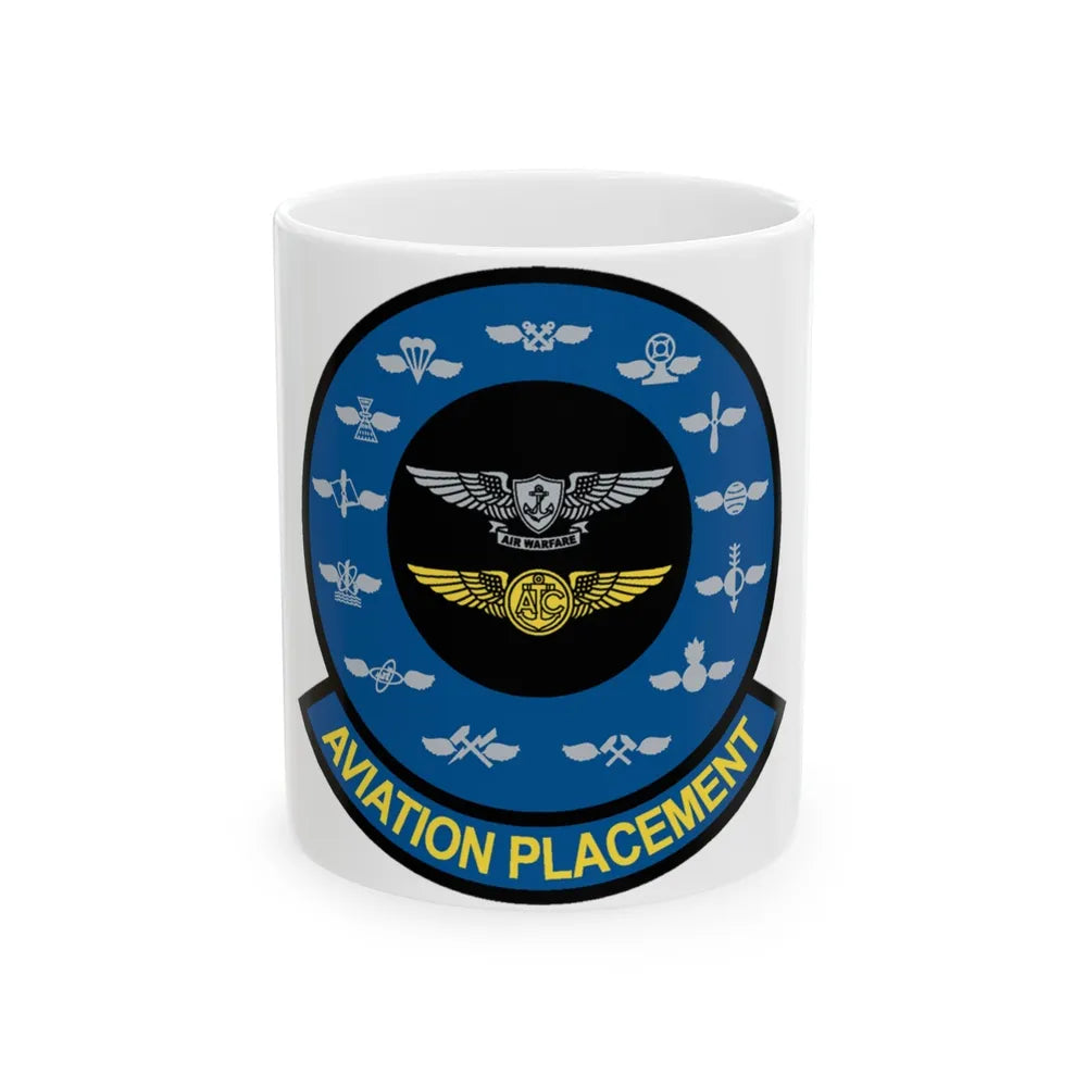 Aviation Placement (U.S. Navy) White Coffee Mug-11oz-Go Mug Yourself