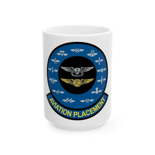 Aviation Placement (U.S. Navy) White Coffee Mug 15oz - Go Mug Yourself