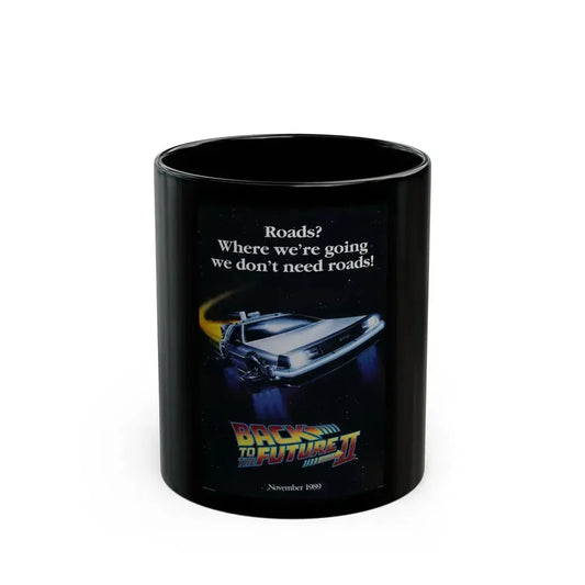 BACK TO THE FUTURE II (TEASER) 1989 Movie Poster - Black Coffee Mug 11oz - Go Mug Yourself