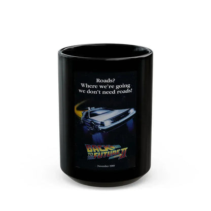 BACK TO THE FUTURE II (TEASER) 1989 Movie Poster - Black Coffee Mug 15oz - Go Mug Yourself