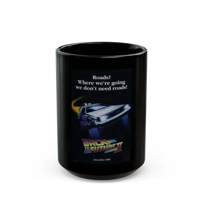 BACK TO THE FUTURE II (TEASER) 1989 Movie Poster - Black Coffee Mug 15oz - Go Mug Yourself