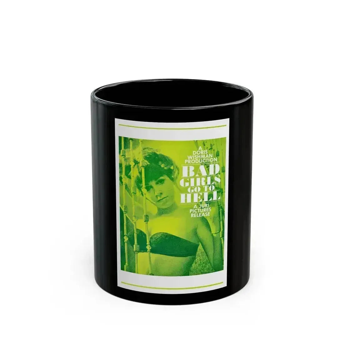 BAD GIRLS GO TO HELL 1965 Movie Poster - Black Coffee Mug 11oz - Go Mug Yourself