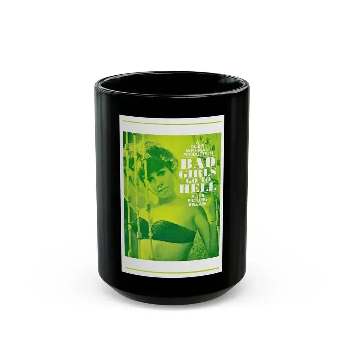 BAD GIRLS GO TO HELL 1965 Movie Poster - Black Coffee Mug 15oz - Go Mug Yourself