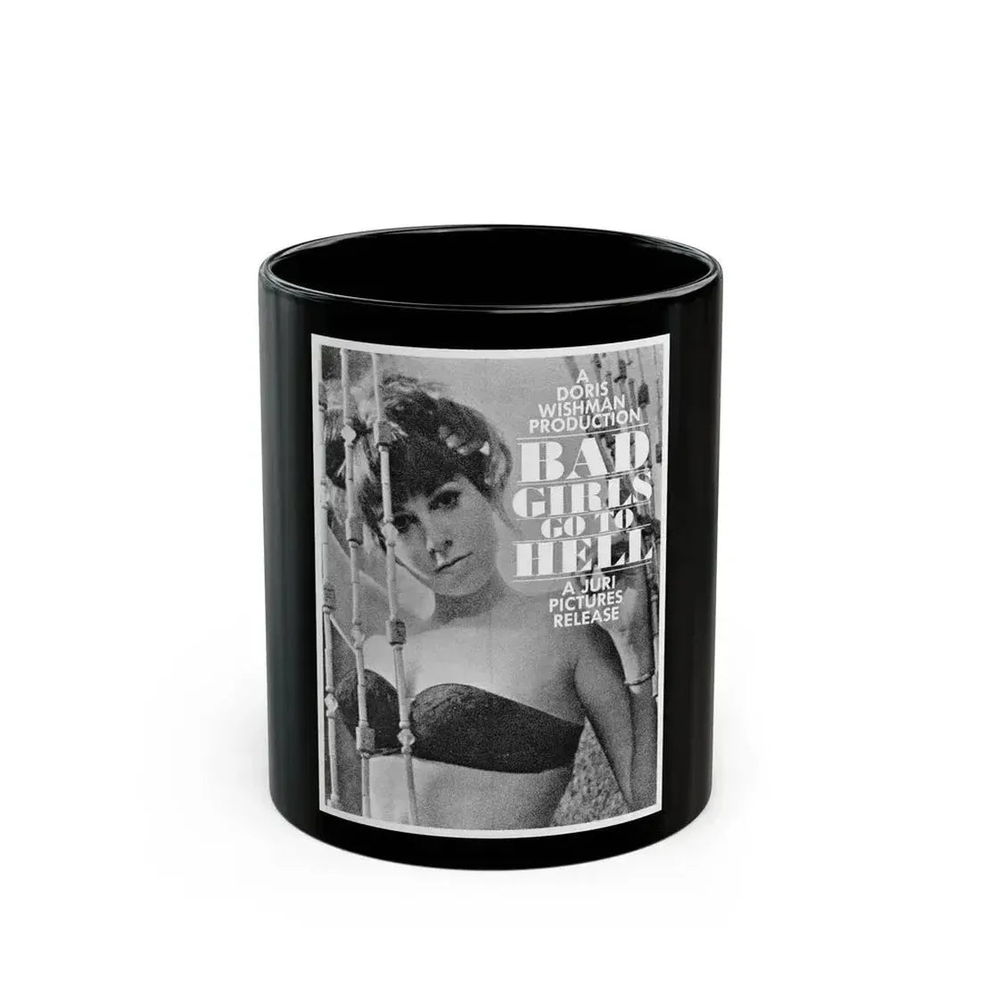 BAD GIRLS GO TO HELL (2) 1965 Movie Poster - Black Coffee Mug - Go Mug Yourself
