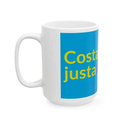 Bandera Partido Costa Rica Justa (Costa Rica) White Coffee Mug - Go Mug Yourself