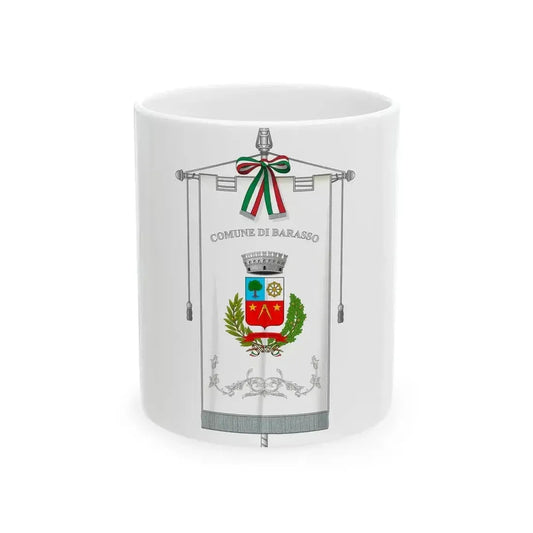 Barasso-Gonfalone (Italy) White Coffee Mug 11oz - Go Mug Yourself