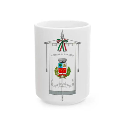 Barasso-Gonfalone (Italy) White Coffee Mug 15oz - Go Mug Yourself