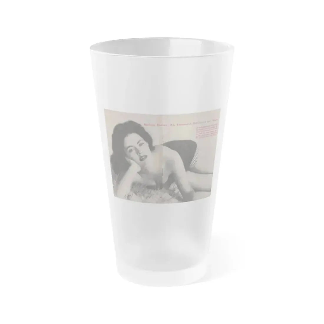 Barbara Darrow #25 - 1 B&W Centerfold Photo from People Pocket Mag. 4-21-54 (Vintage Female Icon) Frosted Pint Glass 16oz 16oz Frosted - Go Mug Yourself
