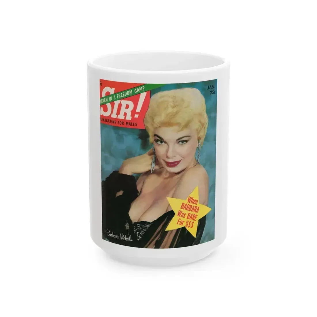 Barbara Nichols #20 - Mag. Cover (Vintage Female Icon) White Coffee Mug 15oz - Go Mug Yourself