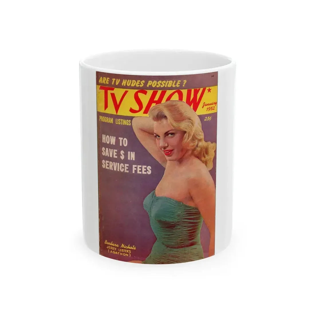 Barbara Nichols #330 - Mag. Cover (Vintage Female Icon) White Coffee Mug 11oz - Go Mug Yourself
