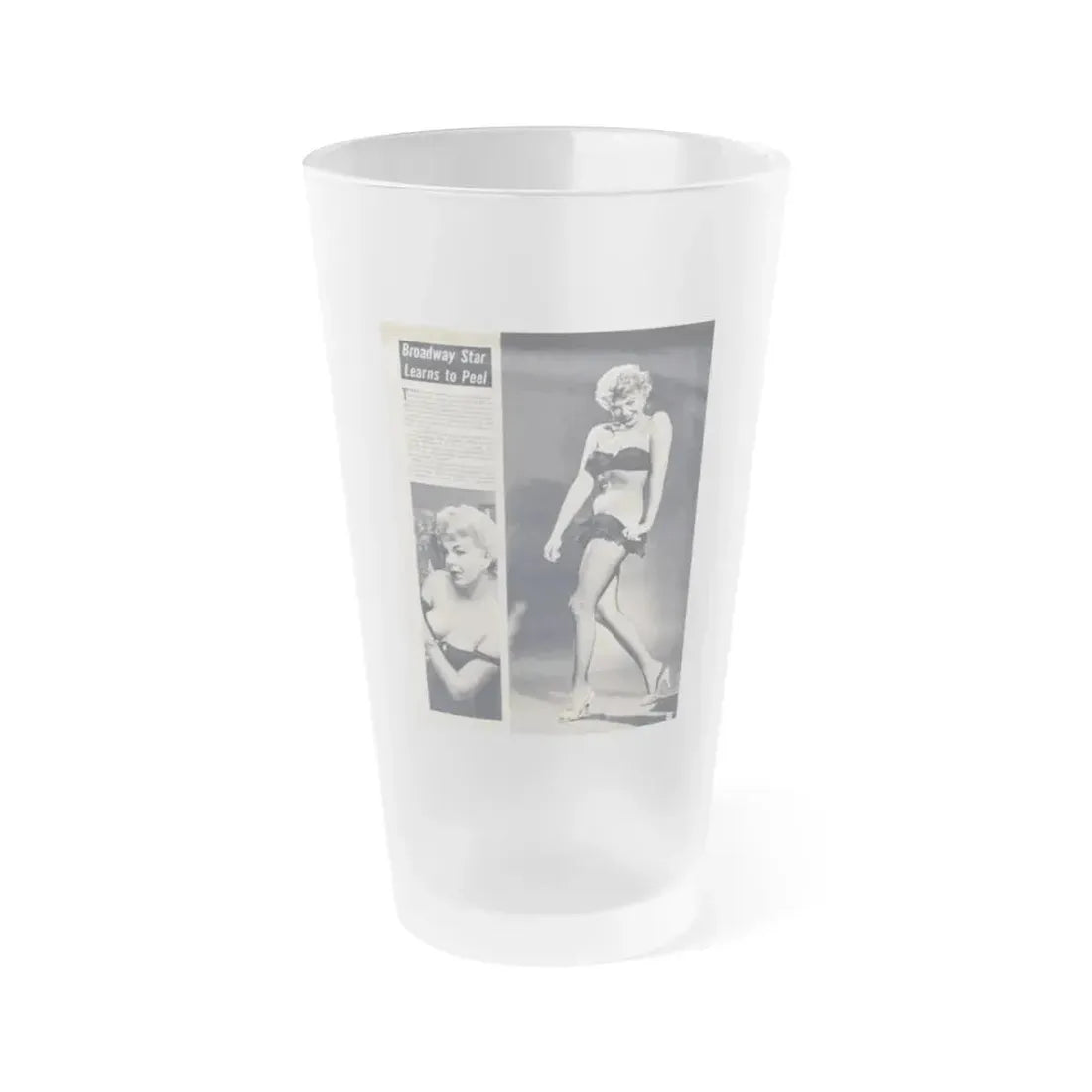 Barbara Nichols #393 - Page 11 Pages 1 of 3 with B&W Showgirl Pin-Ups from Night and Day Oversized Mag. June '56 (Vintage Female Icon) Frosted Pint Glass 16oz 16oz Frosted - Go Mug Yourself