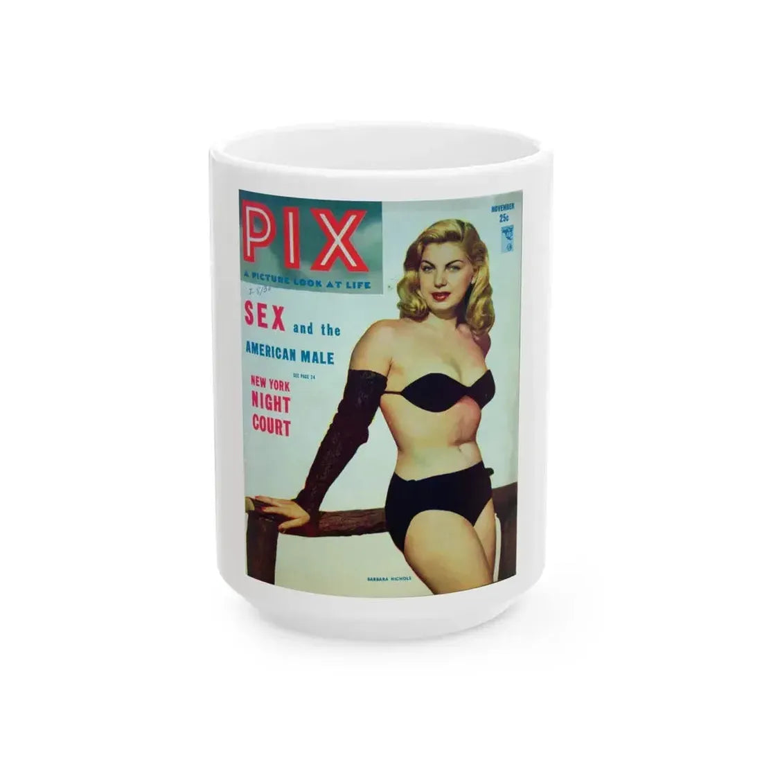 Barbara Nichols #95 - Mag. Cover (Vintage Female Icon) White Coffee Mug 15oz - Go Mug Yourself