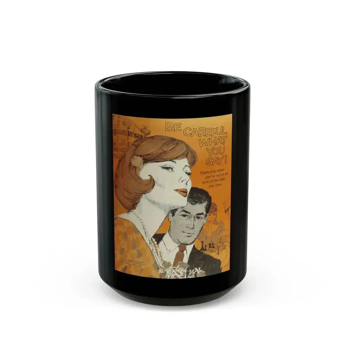 Be Careful What You Say, Woman's Day, January 1961 - Black Coffee Mug 15oz - Go Mug Yourself