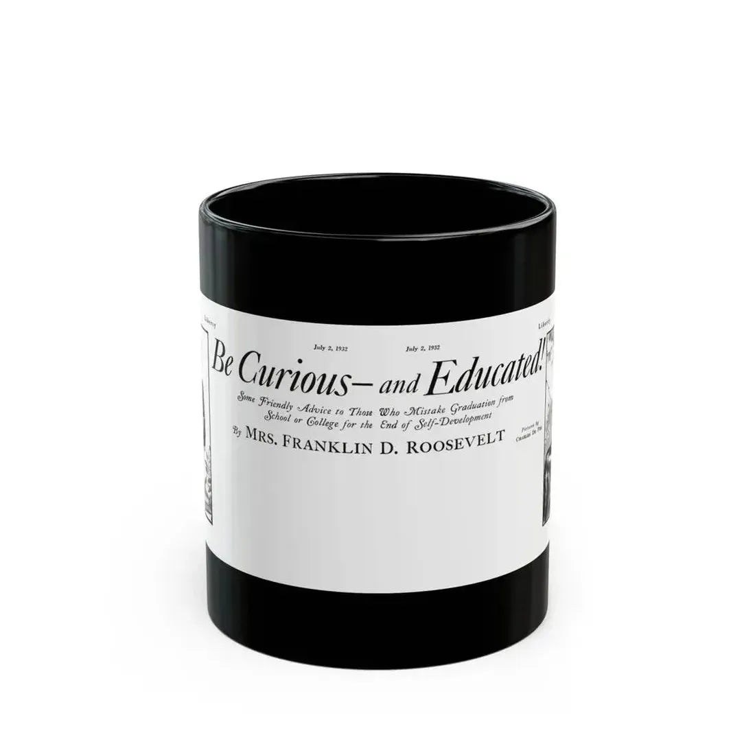 Be Curious And Educated, Liberty magazine, July 2, 1932 - Black Coffee Mug 11oz - Go Mug Yourself