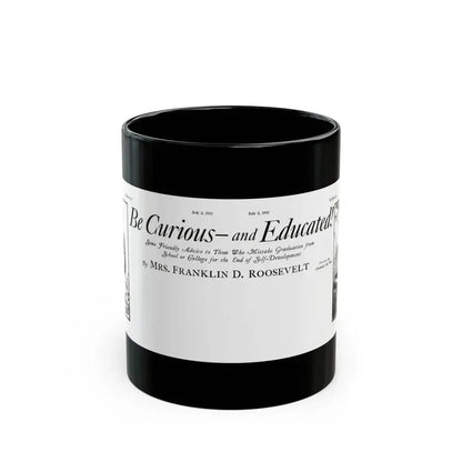 Be Curious And Educated, Liberty magazine, July 2, 1932 - Black Coffee Mug 11oz - Go Mug Yourself