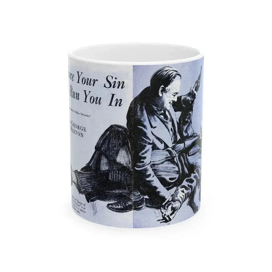 Be Sure Your Sin Will Run You In (1), Blue Book Magazine, March 1940 - White Coffee Mug 11oz - Go Mug Yourself