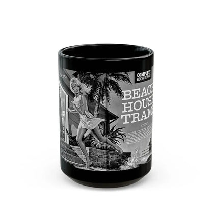 Beach House Tramp - Black Coffee Mug 15oz - Go Mug Yourself